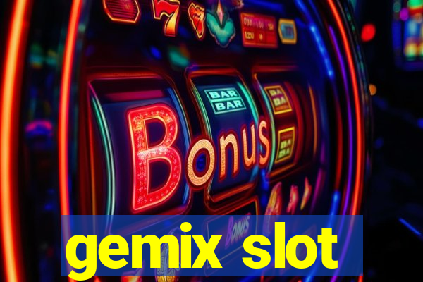 gemix slot